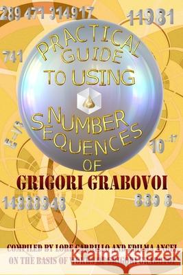 Practical Guide to Using Number Sequences Grigori Grabovoi 9781687771957 Independently Published - książka