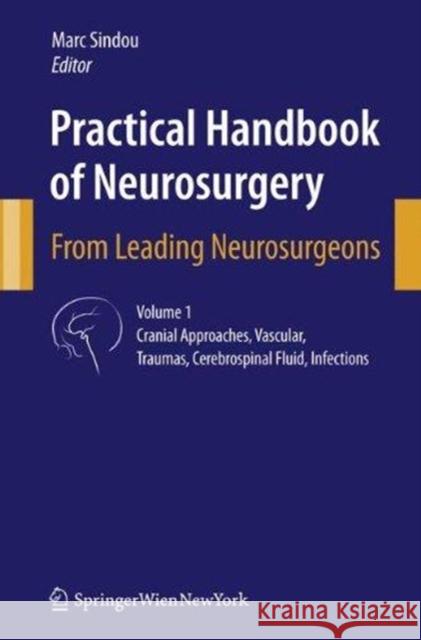 Practical Handbook of Neurosurgery: From Leading Neurosurgeons Sindou, Marc 9783709119129 Springer - książka