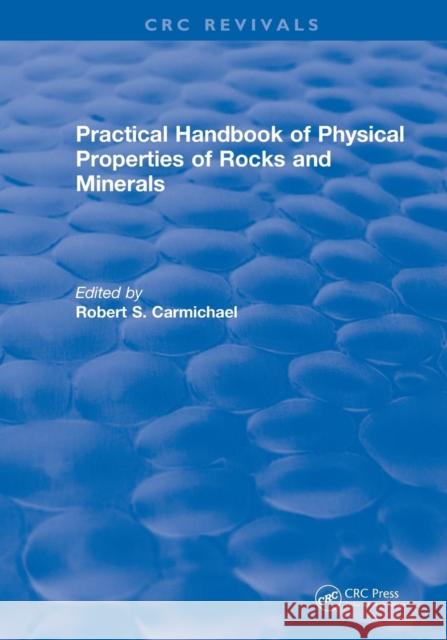 Practical Handbook of Physical Properties of Rocks and Minerals Carmichael, Robert S. 9781138561250 CRC Press - książka