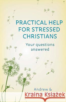 Practical Help for Stressed Christians Andrew Procter 9780281072422 SPCK Publishing - książka