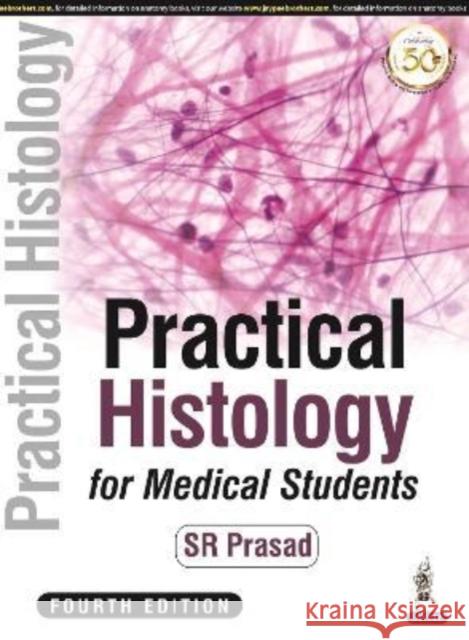 Practical Histology for Medical Students SR Prasad   9789389188929 Jaypee Brothers Medical Publishers - książka