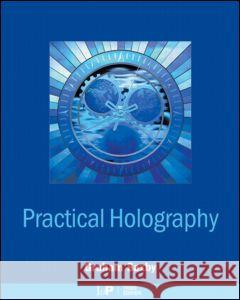 Practical Holography Graham Saxby 9780750309127  - książka