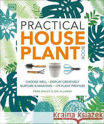 Practical Houseplant Book DK 9781465469212 DK Publishing (Dorling Kindersley) - książka