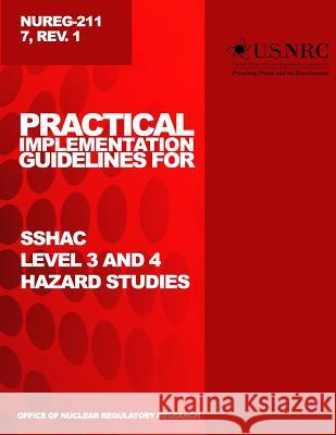 Practical Implementation Guidelines for SSHAC Level 3 and 4 Hazard Studies Commission, U. S. Nuclear Regulatory 9781499606355 Createspace - książka