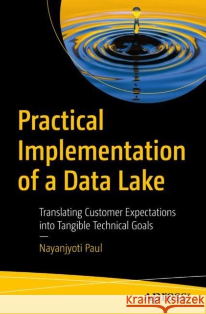 Practical Implementation of a Data Lake Nayanjyoti Paul 9781484297346 APress - książka