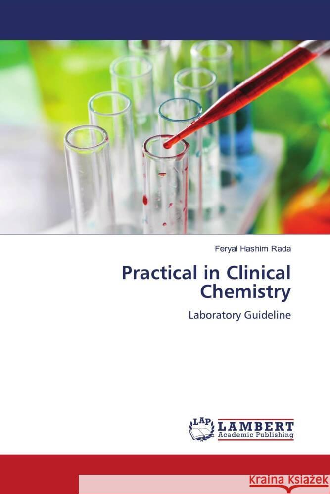 Practical in Clinical Chemistry Feryal Hashim Rada 9786207996865 LAP Lambert Academic Publishing - książka