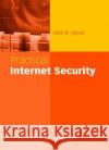Practical Internet Security John R. Vacca 9780387405339 Springer