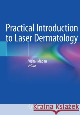 Practical Introduction to Laser Dermatology Vishal Madan 9783030464530 Springer - książka