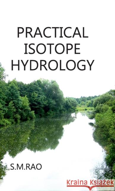 Practical Isotope Hydrology Sm Rao 9788189422332 Nipa - książka