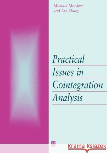 Practical Issues in Cointegration Analysis Leslie Oxley Michael McAleer Michael McAleer 9780631211983 Blackwell Publishers - książka