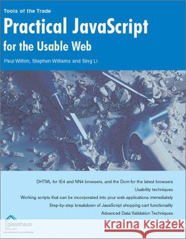 Practical JavaScript for the Usable Web Paul Wilton Stephen Williams Sing Li 9781590591895 Glasshaus - książka