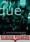 Practical Lexicography: A Reader Fontenelle, Thierry 9780199292332 OXFORD UNIVERSITY PRESS