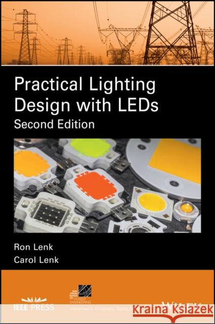 Practical Lighting Design with LEDs Lenk, Ron; Lenk, Carol 9781119165316 John Wiley & Sons - książka