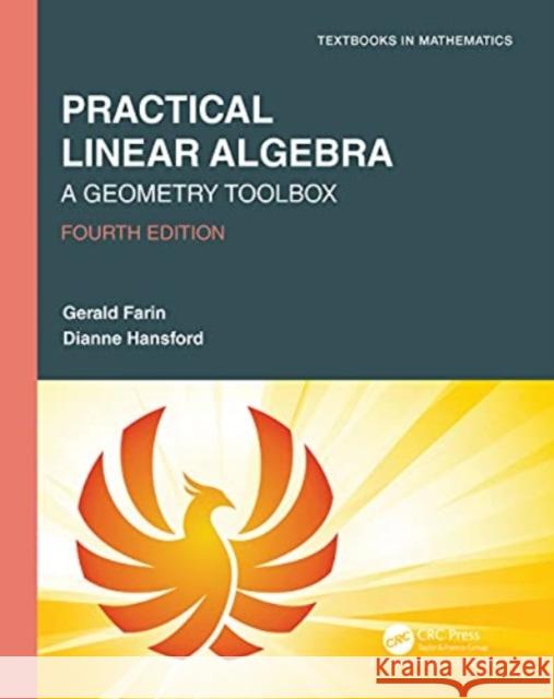 Practical Linear Algebra: A Geometry Toolbox Gerald Farin Dianne Hansford 9781032021911 CRC Press - książka