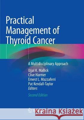 Practical Management of Thyroid Cancer: A Multidisciplinary Approach Mallick, Ujjal K. 9783030062859 Springer - książka