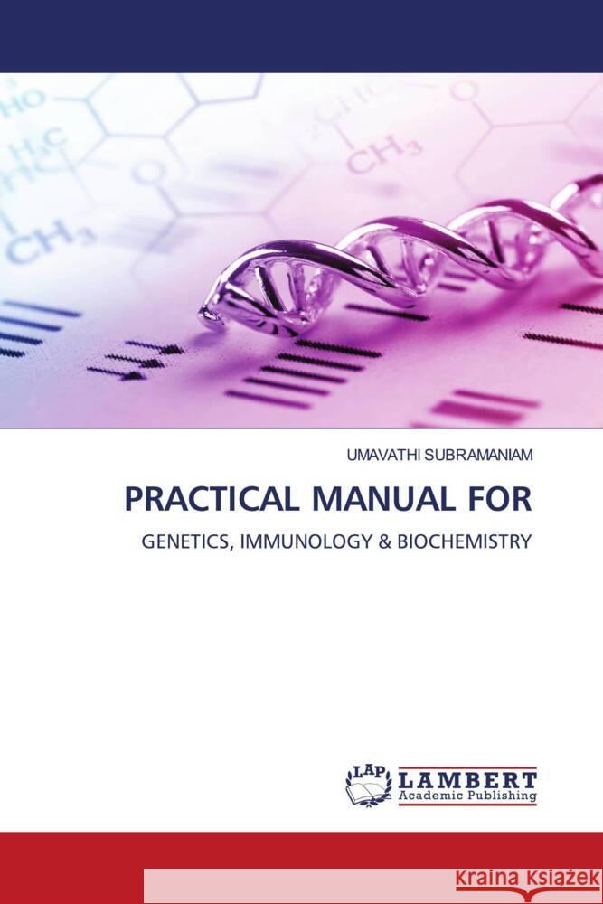 PRACTICAL MANUAL FOR Subramaniam, Umavathi 9786204733517 LAP Lambert Academic Publishing - książka