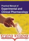 Practical Manual of Experimental and Clinical Pharmacology Bikash Mehdi Ajay Prakash  9789386150721 Jaypee Brothers Medical Publishers