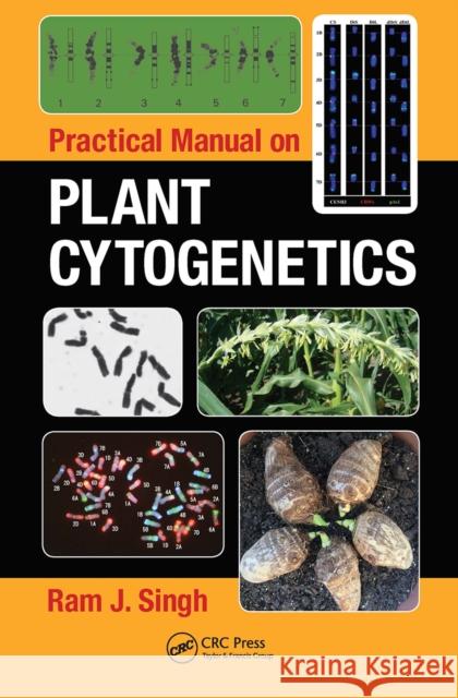 Practical Manual on Plant Cytogenetics Ram J. Singh 9781032096032 CRC Press - książka