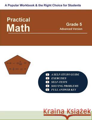 Practical Math Grade 5 (advanced version) Ko, Kwang S. 9781523363018 Createspace Independent Publishing Platform - książka