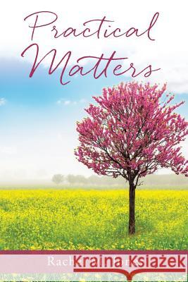 Practical Matters Rachel M Jones 9781498485050 Xulon Press - książka