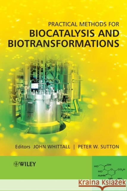 Practical Methods for Biocatalysis and Biotransformations Whittall, John 9780470519271  - książka