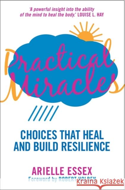 Practical Miracles Essex, Arielle 9781781800751 Hay House UK Ltd - książka