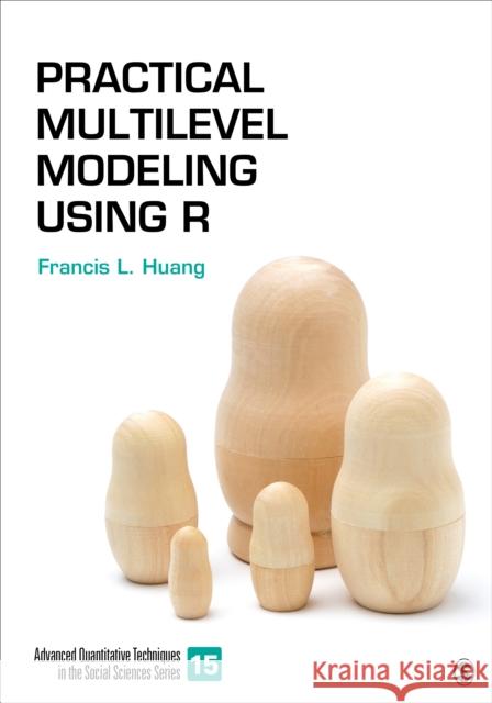 Practical Multilevel Modeling Using R Francis L. Huang 9781071846124 SAGE Publications Inc - książka