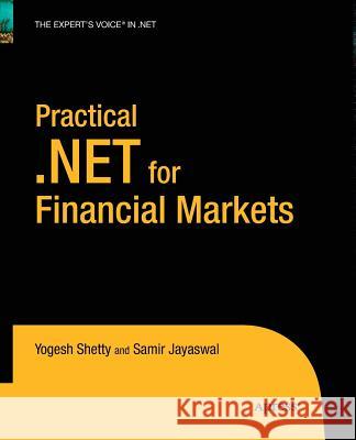 Practical .Net for Financial Markets Shetty, Vivek 9781430211761 Apress - książka