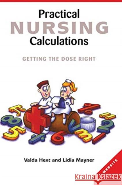 Practical Nursing Calculations: Getting the Dose Right Valda Hext Lidia Mayner 9780367718992 Routledge - książka