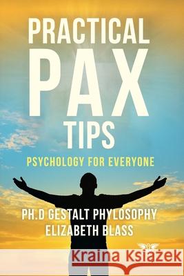 Practical PAX Tips: Psychology for everyone Grupo ?gneo Elizabeth Blass 9789564240299 Caduceus - książka