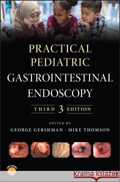 Practical Pediatric Gastrointestinal Endoscopy G Gershman 9781119423454 John Wiley and Sons Ltd - książka