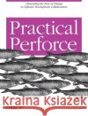 Practical Perforce: Channeling the Flow of Change in Software Development Collaboration Wingerd, Laura 9780596101855 O'Reilly Media