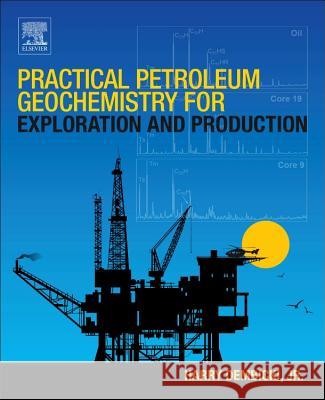 Practical Petroleum Geochemistry for Exploration and Production Harry Dembicki 9780128033500 Elsevier - książka