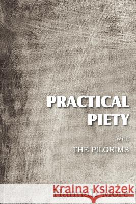 Practical Piety with the Pilgrims Hannah More 9781612037080 Bottom of the Hill Publishing - książka