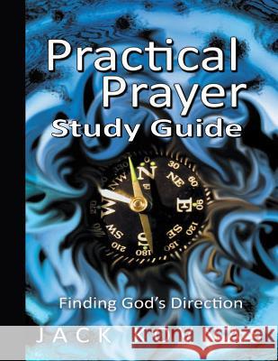 Practical Prayer: Finding God's Direction - STUDY GUIDE Kovnas, Jack 9781495935015 Createspace - książka