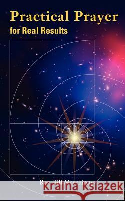 Practical Prayer for Real Results Rev Bill Marchiony 9781477561676 Createspace Independent Publishing Platform - książka