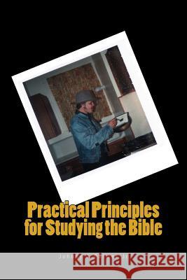 Practical Principles for Studying the Bible: Practical Points on how to Preach God's Word Palmer Jr, Johnny a. 9781534641594 Createspace Independent Publishing Platform - książka