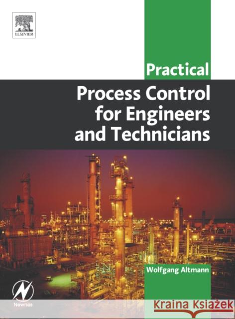 Practical Process Control for Engineers and Technicians Wolfgang Altmann Steve McKay David MacDonald 9780750664004 Newnes - książka