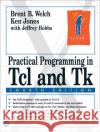 Practical Programming in TCL and TK Welch, Brent 9780130385604 Prentice Hall PTR