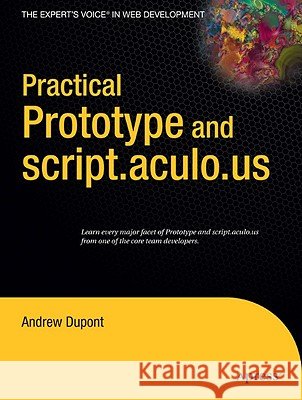 Practical Prototype and script.aculo.us Andrew Dupont 9781590599198 APress - książka