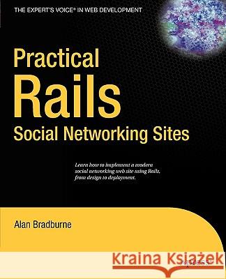 Practical Rails Social Networking Sites Alan Bradburne 9781590598412 APress - książka