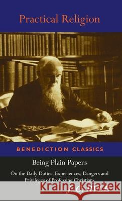 Practical Religion J. C. Ryle 9781789431339 Benediction Classics - książka
