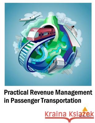 Practical Revenue Management in Passenger Transportation MR Gary Lloyd Parker 9781495344152 Createspace - książka