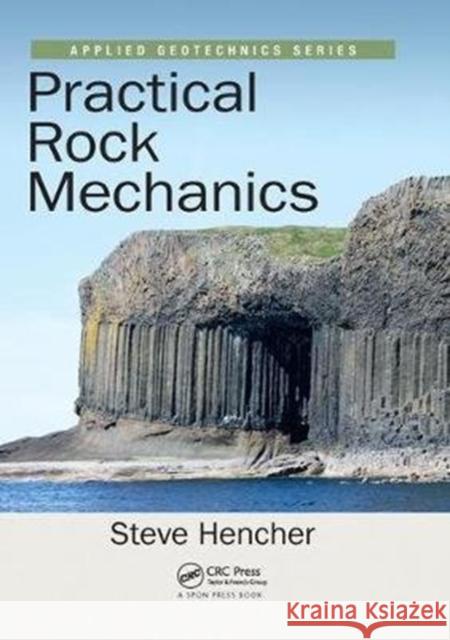 Practical Rock Mechanics Steve Hencher 9781138430396 Taylor and Francis - książka