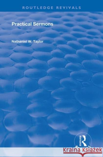 Practical Sermons Nathaniel William Taylor 9780367180041 Routledge - książka