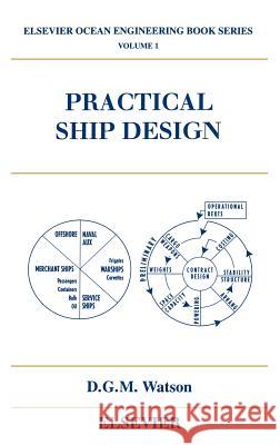 Practical Ship Design David G. M. Watson D. G. M. Watson 9780080429991 Elsevier Science - książka