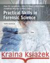 Practical Skills in Forensic Science Alan Langford 9781292139463 Pearson Education Limited