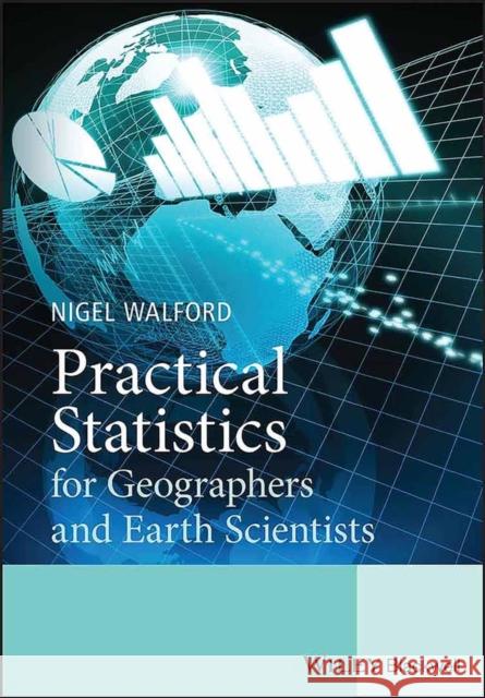 Practical Statistics for Geographers and Earth Scientists Nigel Walford 9780470849156  - książka