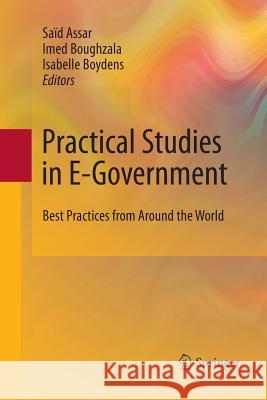 Practical Studies in E-Government: Best Practices from Around the World Assar, Saïd 9781489981899 Springer - książka