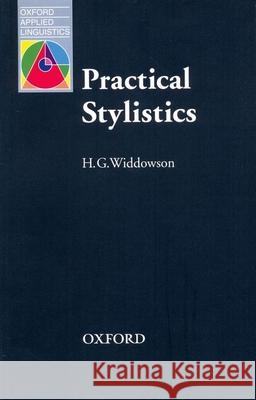 Practical Stylistics: An Approach to Poetry Widdowson, H. G. 9780194371841 Oxford University Press, USA - książka